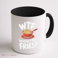 Wtf WhereS The Fries Funny Expression Coffee Mug thumb 1