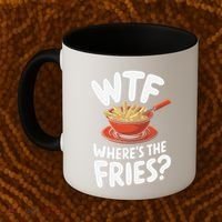 Wtf WhereS The Fries Funny Expression Coffee Mug thumb 2