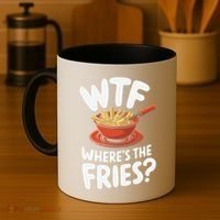 Wtf WhereS The Fries Funny Expression Coffee Mug thumb 4