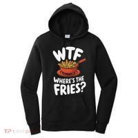 Wtf WhereS The Fries Funny Expression Women's Hoodie thumb 0