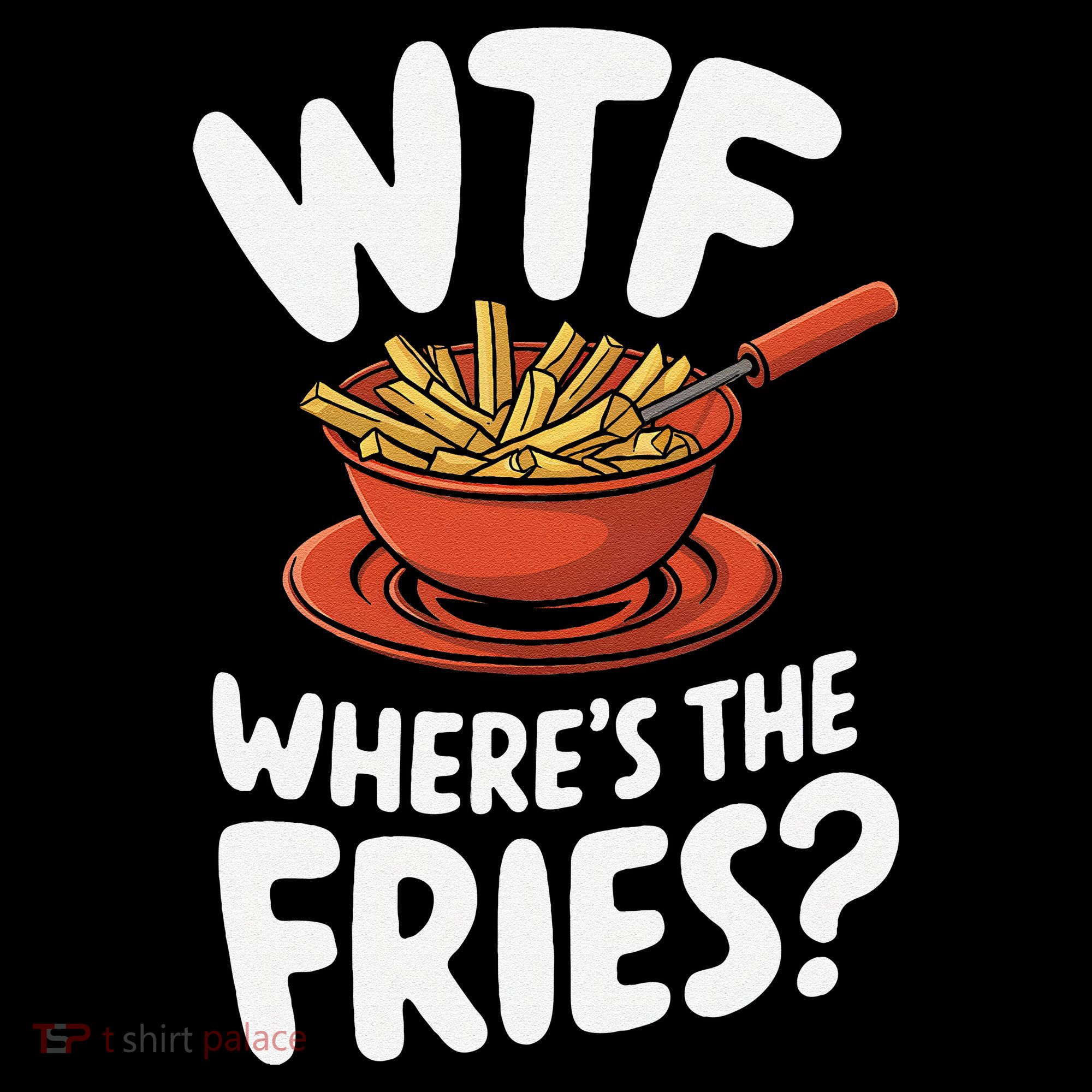 Wtf WhereS The Fries Funny Expression Women's Hoodie