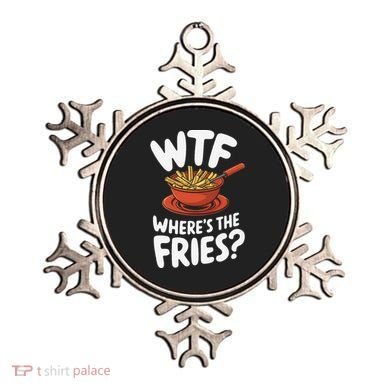 Wtf WhereS The Fries Funny Expression Ornament