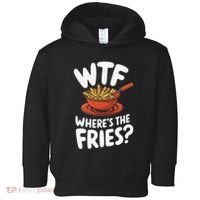 Wtf WhereS The Fries Funny Expression Toddler Hoodie thumb 0