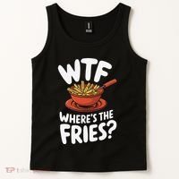 Wtf WhereS The Fries Funny Expression Tank Top thumb 2