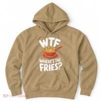 Wtf WhereS The Fries Funny Expression Hoodie thumb 0