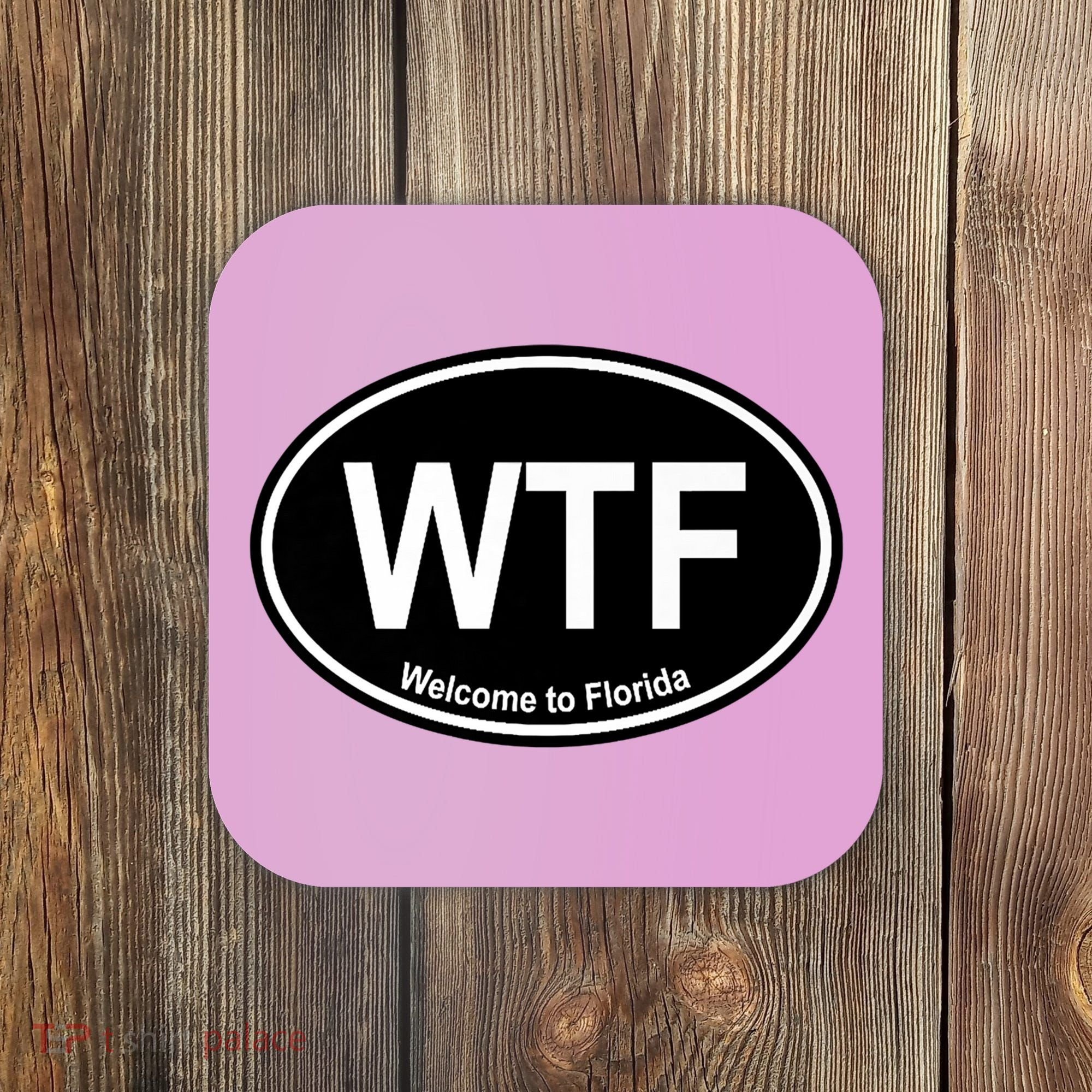 Wtf Welcome To Florida Coaster