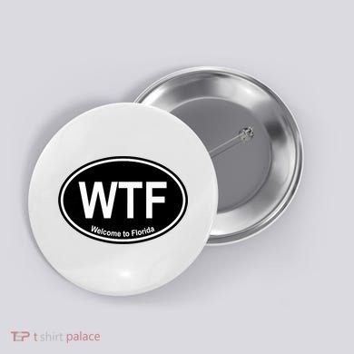 Wtf Welcome To Florida Button