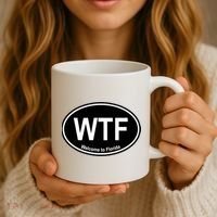 Wtf Welcome To Florida Coffee Mug thumb 3