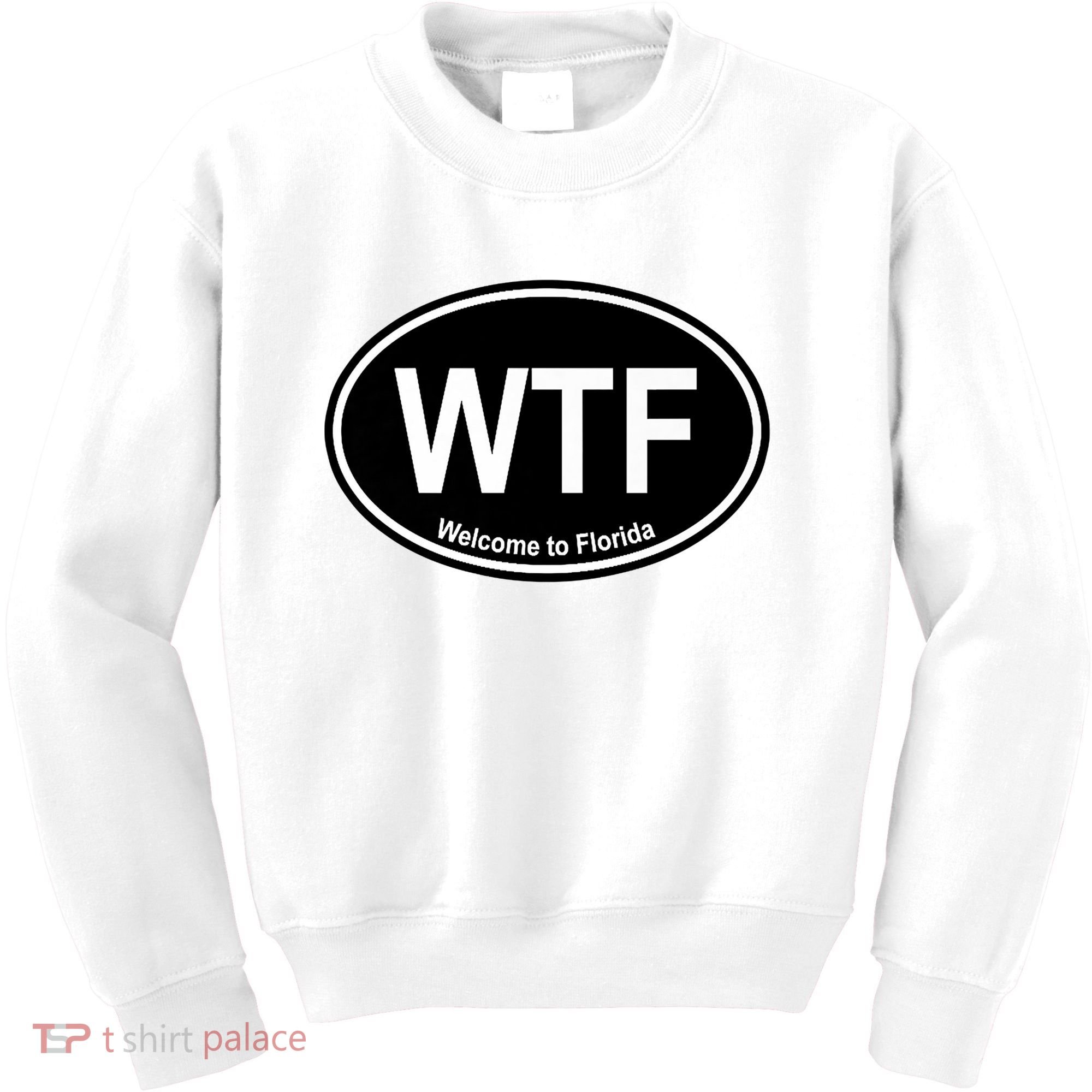 Wtf Welcome To Florida Kids Sweatshirt
