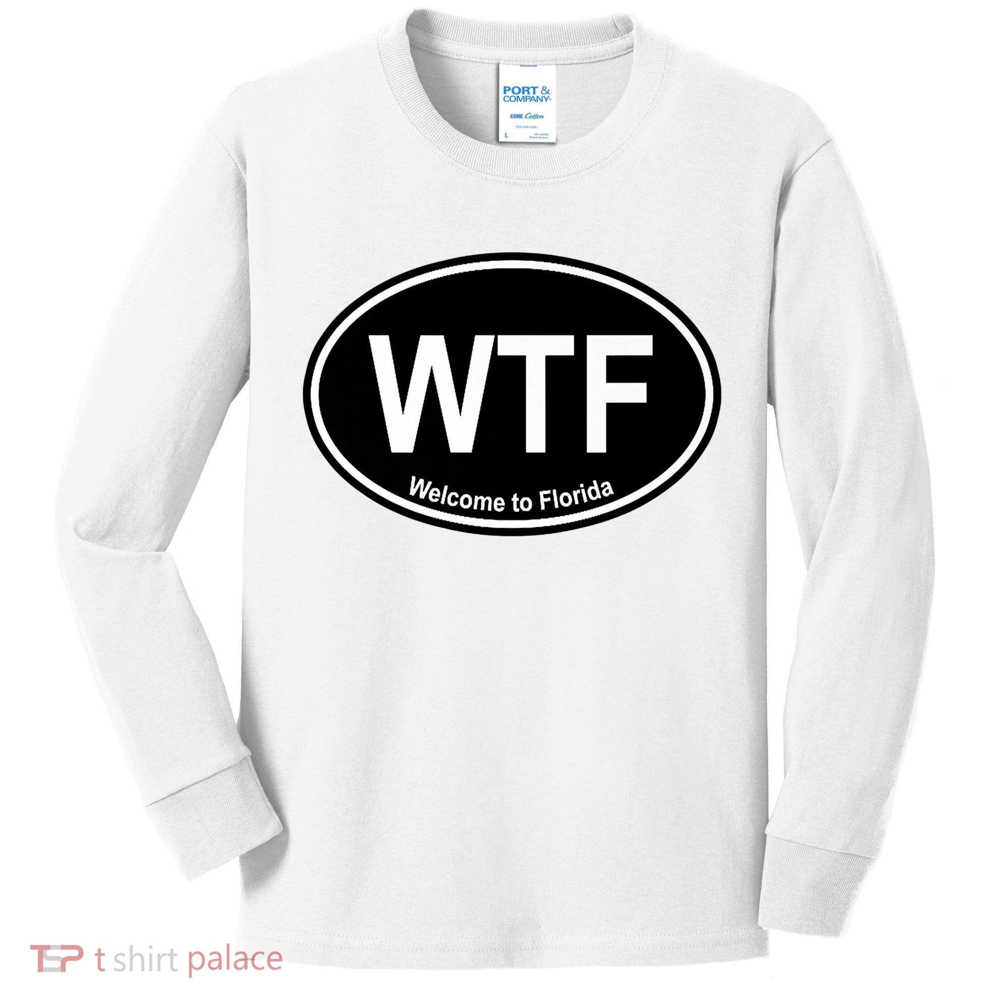 Wtf Welcome To Florida Kids Long Sleeve Shirt