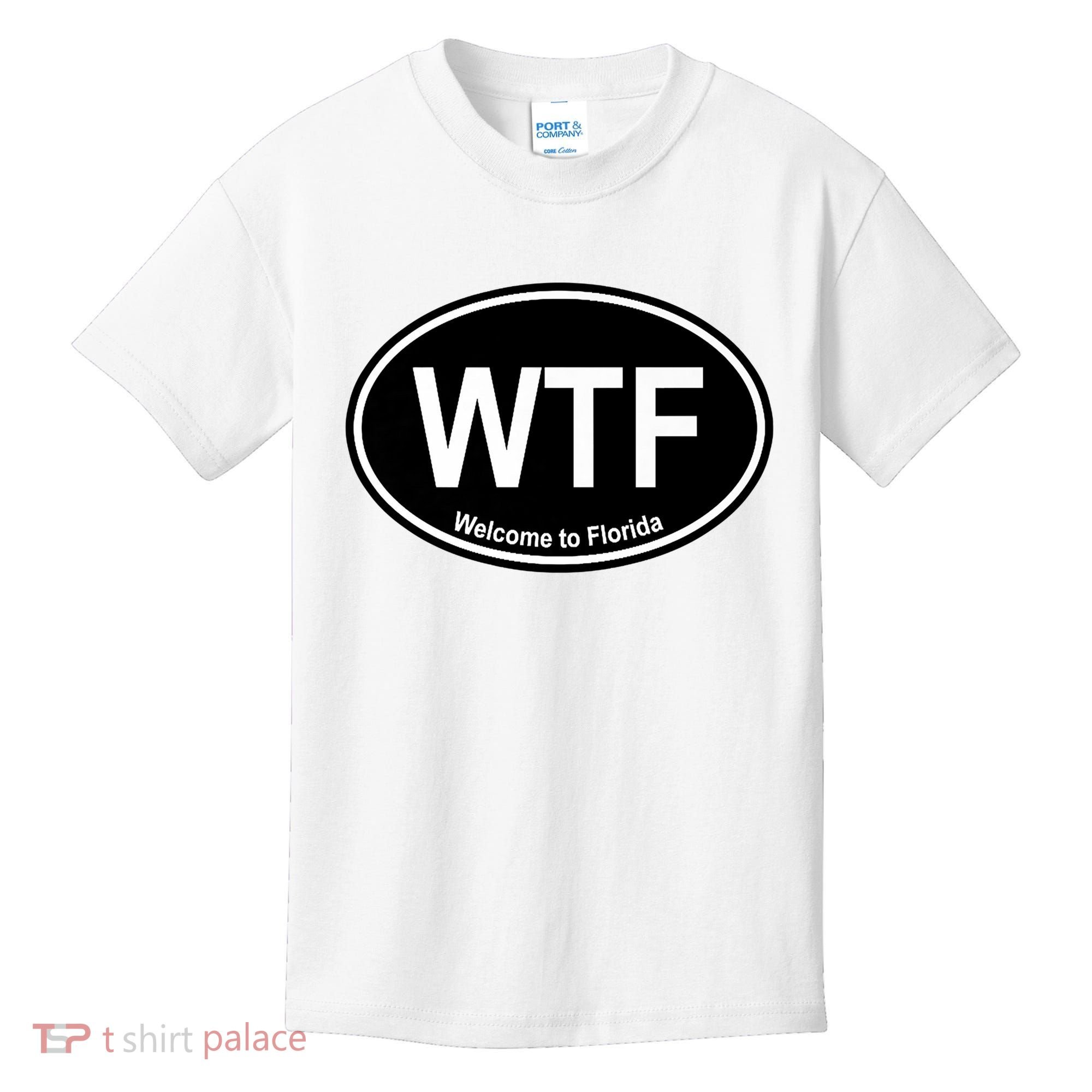Wtf Welcome To Florida Kids T-Shirt