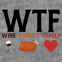 WTF Wine Turkey Family Funny Thanksgiving Toddler Hoodie thumb 2