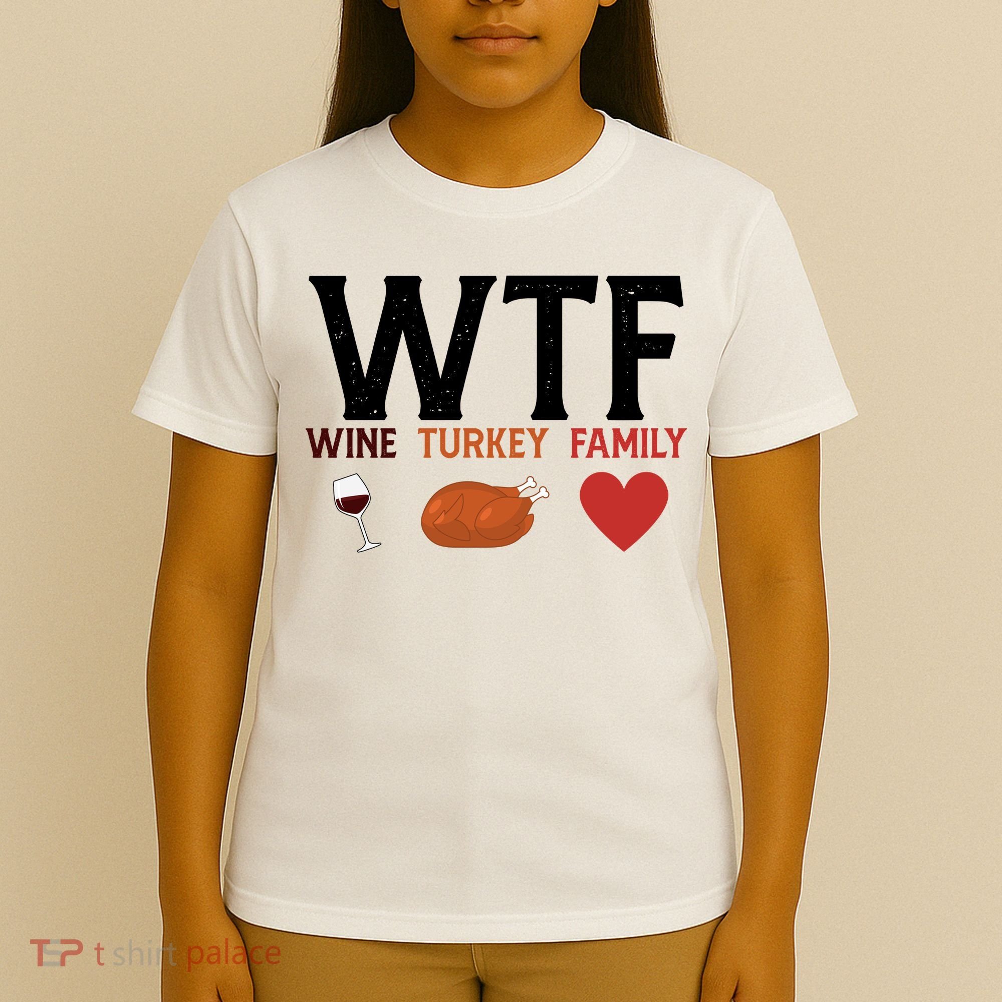 WTF Wine Turkey Family Funny Thanksgiving T-Shirt
