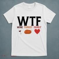 WTF Wine Turkey Family Funny Thanksgiving T-Shirt thumb 5