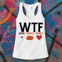 WTF Wine Turkey Family Funny Thanksgiving Women's Tank Top thumb 3