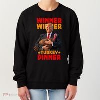 Winner Winner Turkey Dinner Funny Trump Thanksgiving Gift Women's Sweatshirt thumb 0