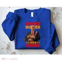 Winner Winner Turkey Dinner Funny Trump Thanksgiving Gift Sweatshirt thumb 2