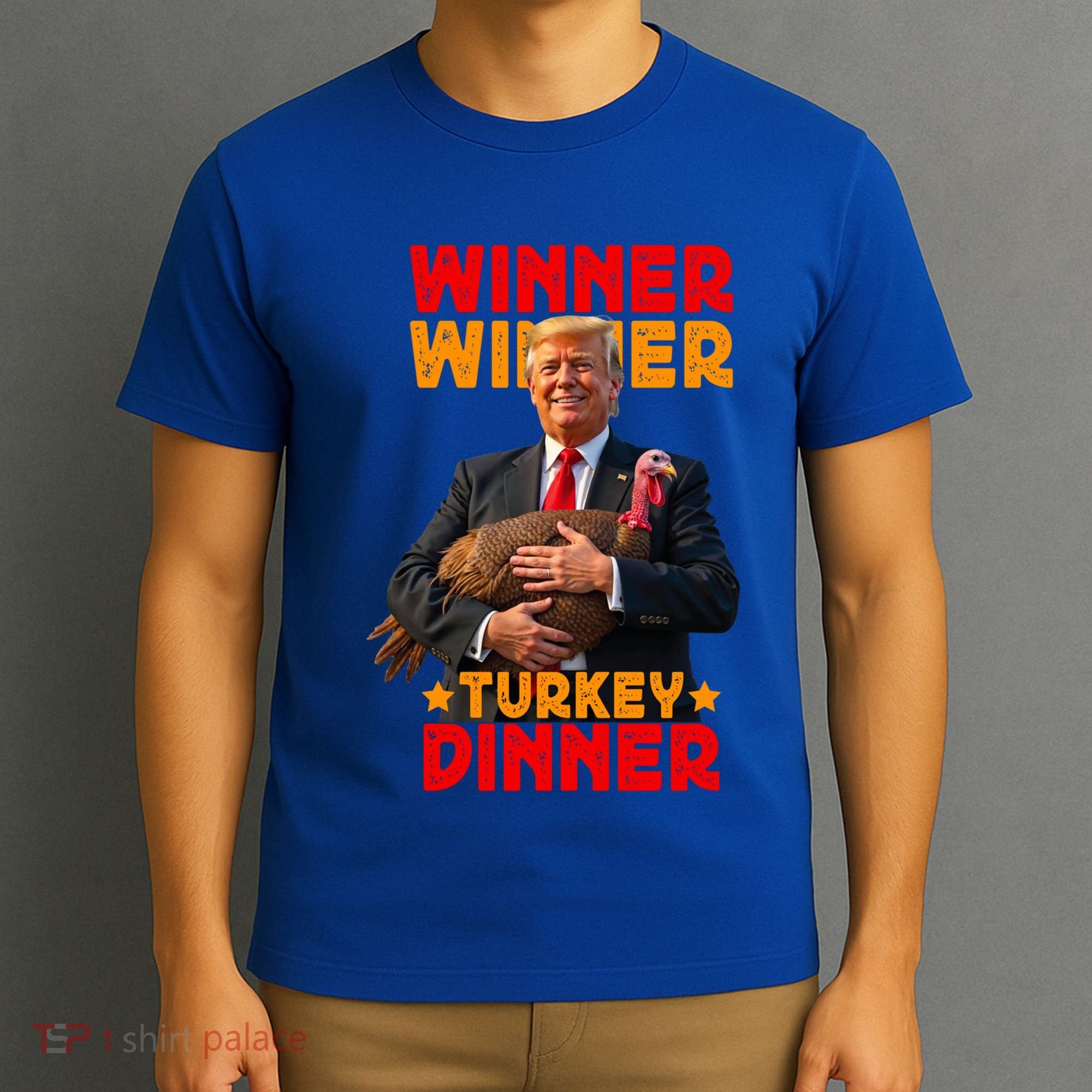 Winner Winner Turkey Dinner Funny Trump Thanksgiving Gift T-Shirt