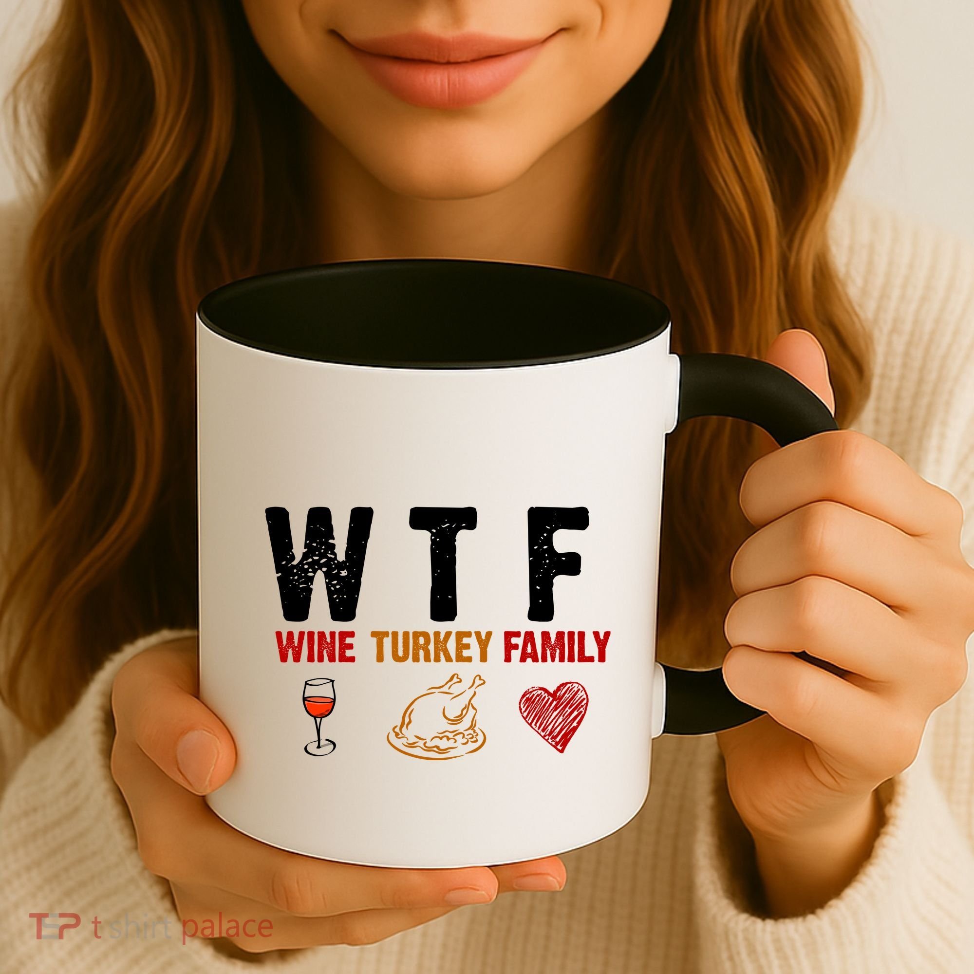 WTF Wine Turkey Family Thanksgiving Dinner Coffee Mug
