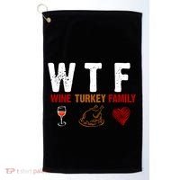 WTF Wine Turkey Family Thanksgiving Dinner Golf Towel thumb 0