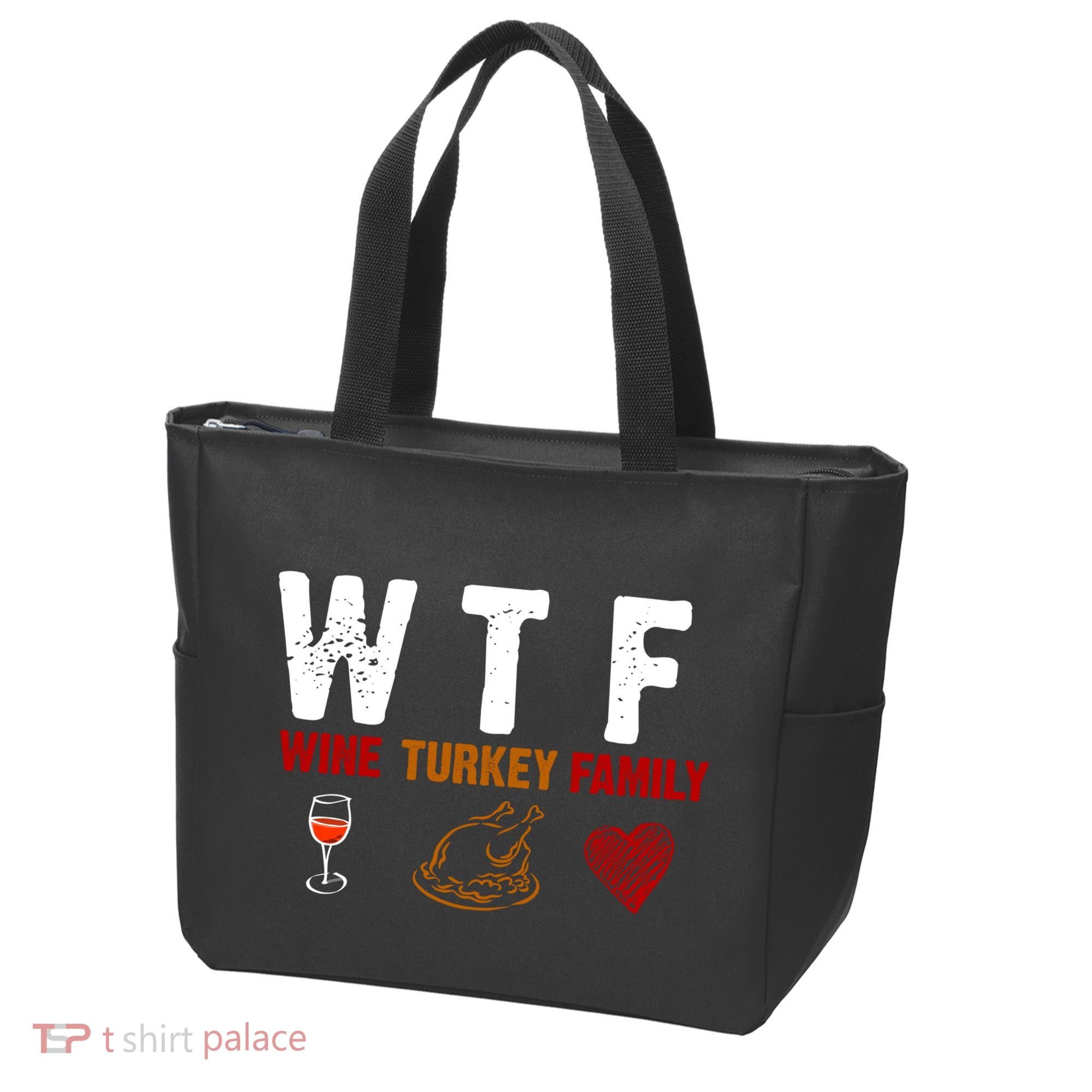 WTF Wine Turkey Family Thanksgiving Dinner Tote Bag