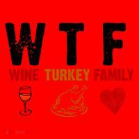 WTF Wine Turkey Family Thanksgiving Dinner Santa Hat thumb 1