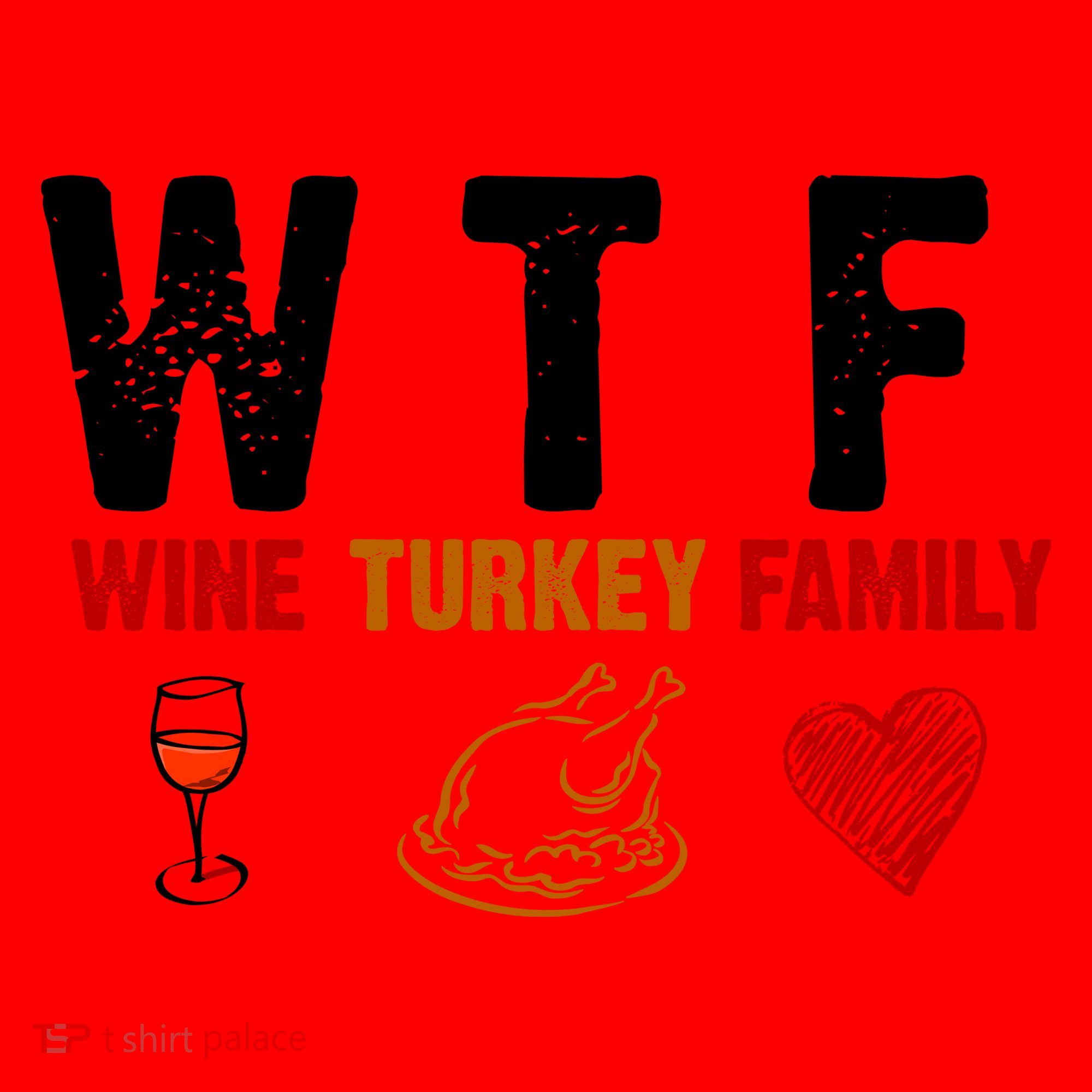 WTF Wine Turkey Family Thanksgiving Dinner Santa Hat