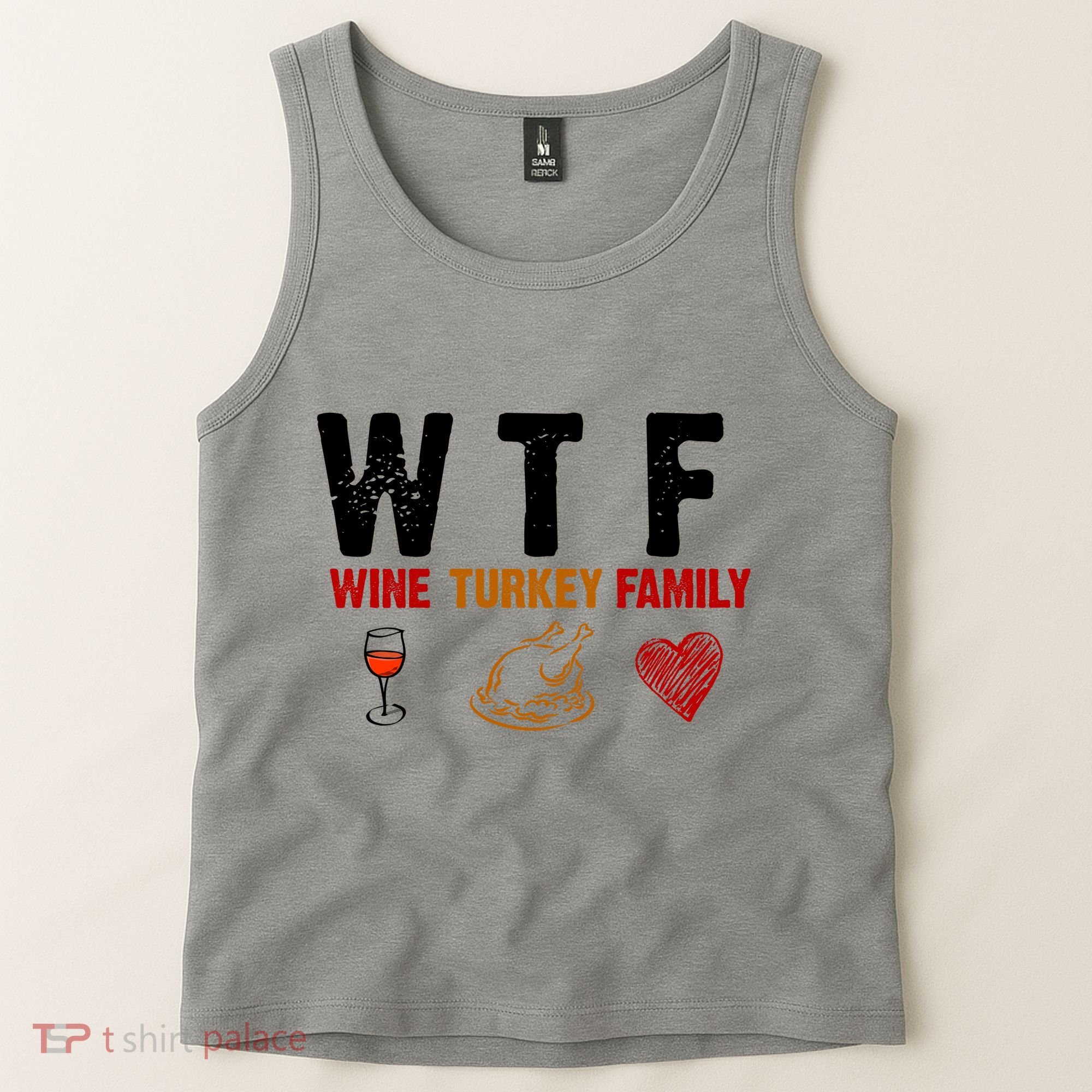 WTF Wine Turkey Family Thanksgiving Dinner Tank Top