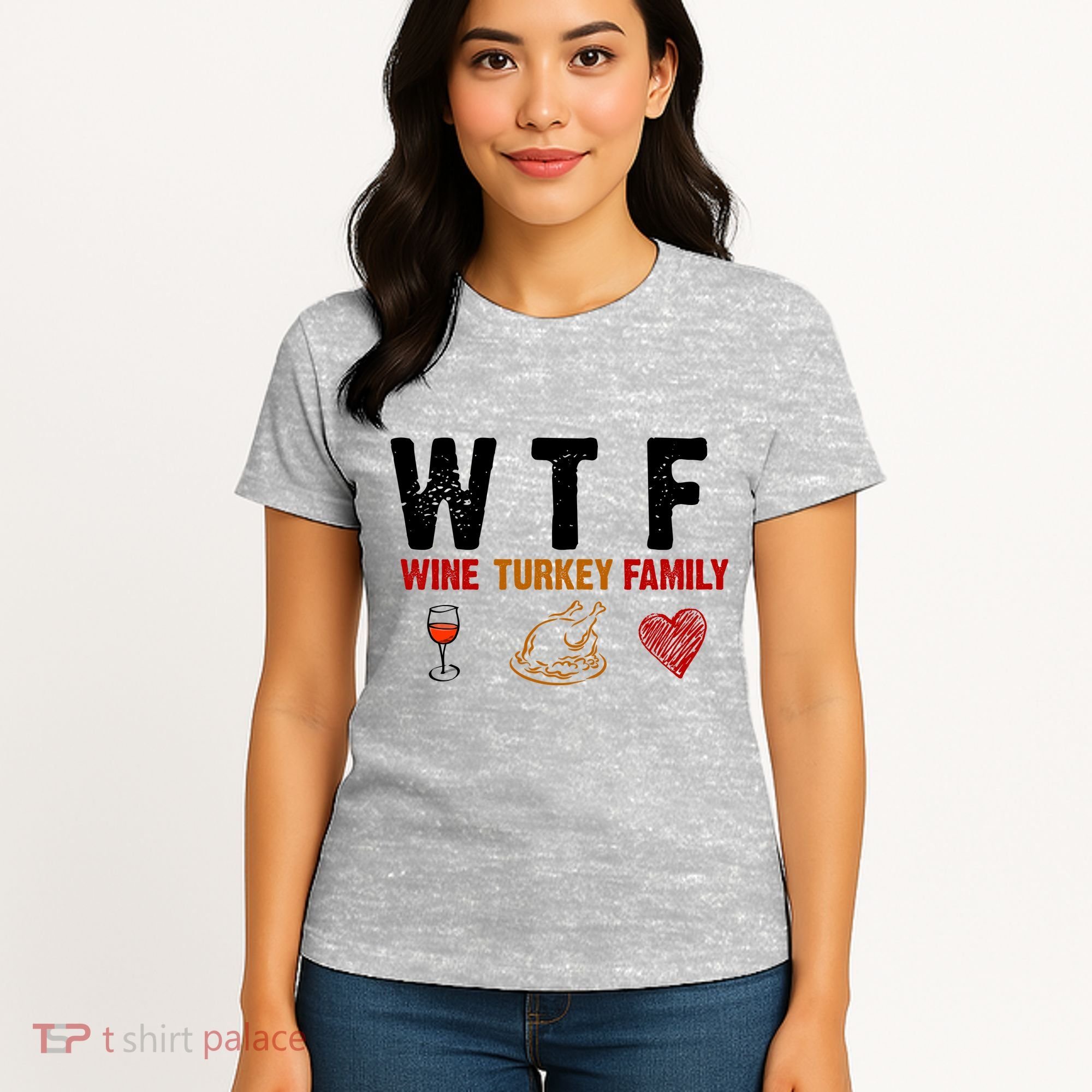 WTF Wine Turkey Family Thanksgiving Dinner Women's T-Shirt