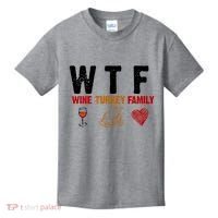 WTF Wine Turkey Family Thanksgiving Dinner Kids T-Shirt thumb 0