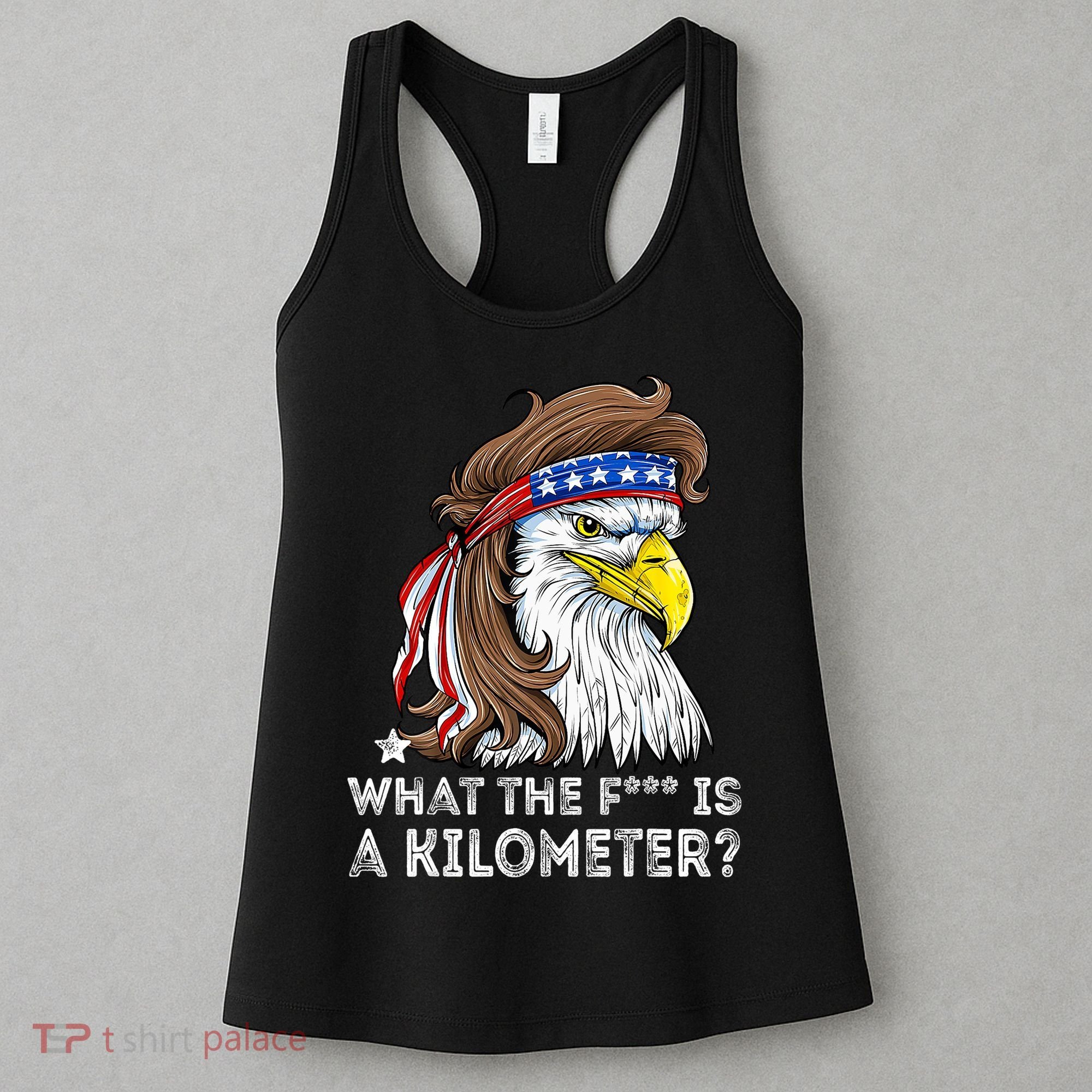 WTF What The Fuck Is A Kilometer George Washington Eagle Mullet Women's Tank Top