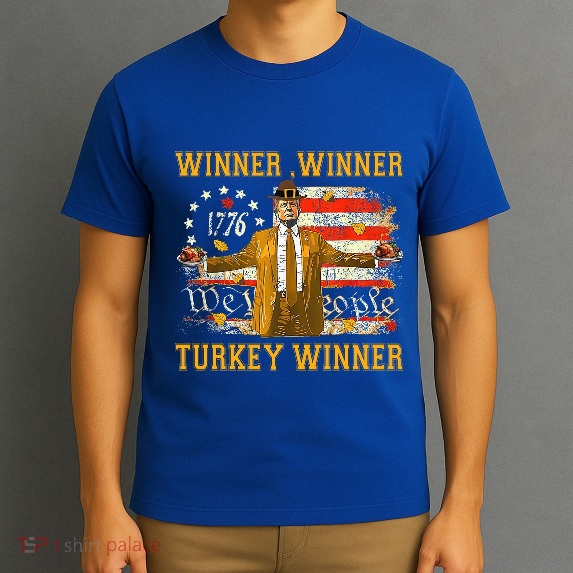 Winner Winner Turkey Dinner Humor Funny Trump Thanksgiving Gift T-Shirt