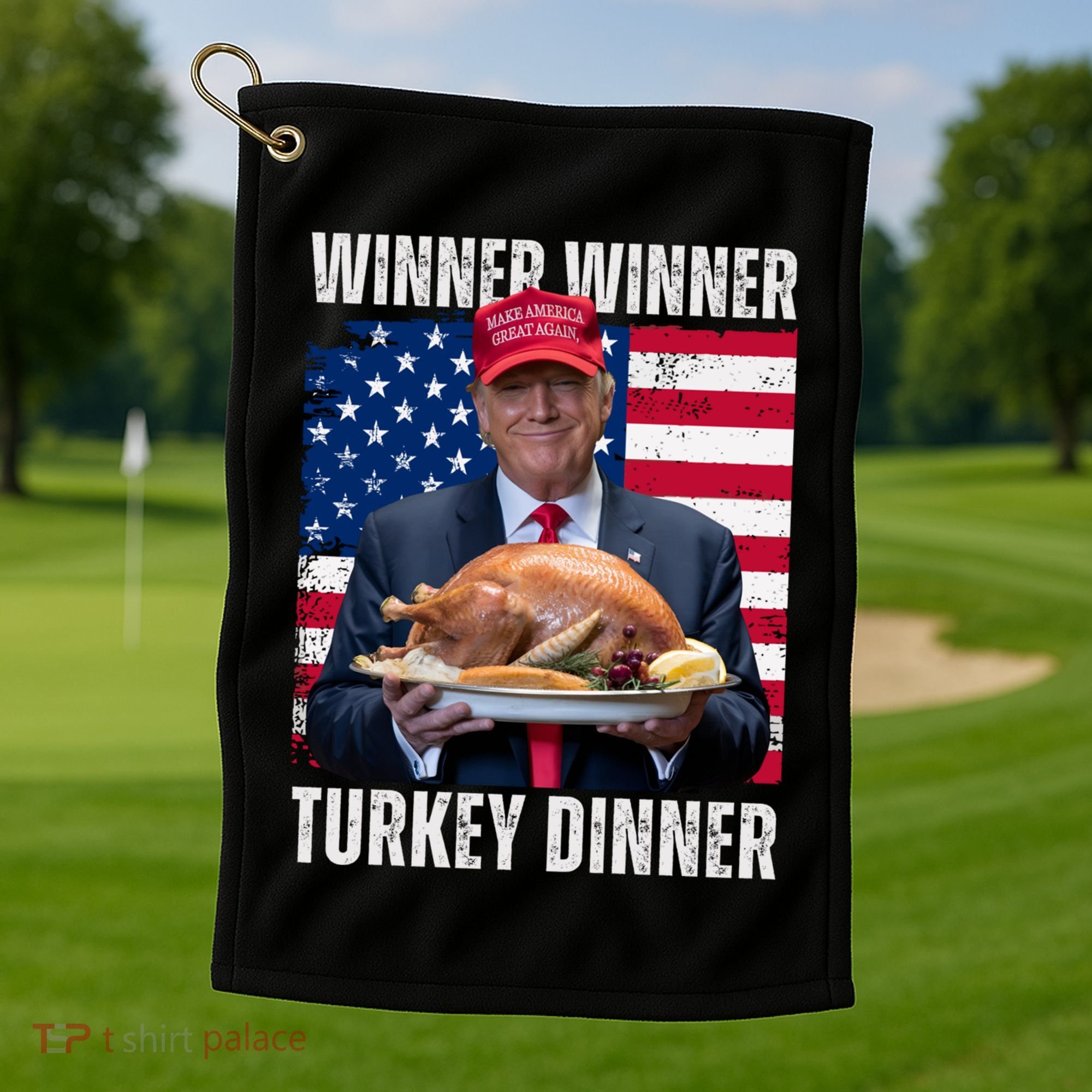 Winner Winner Turkey Dinner Humor Funny Trump Thanksgiving Meaningful Gift Golf Towel