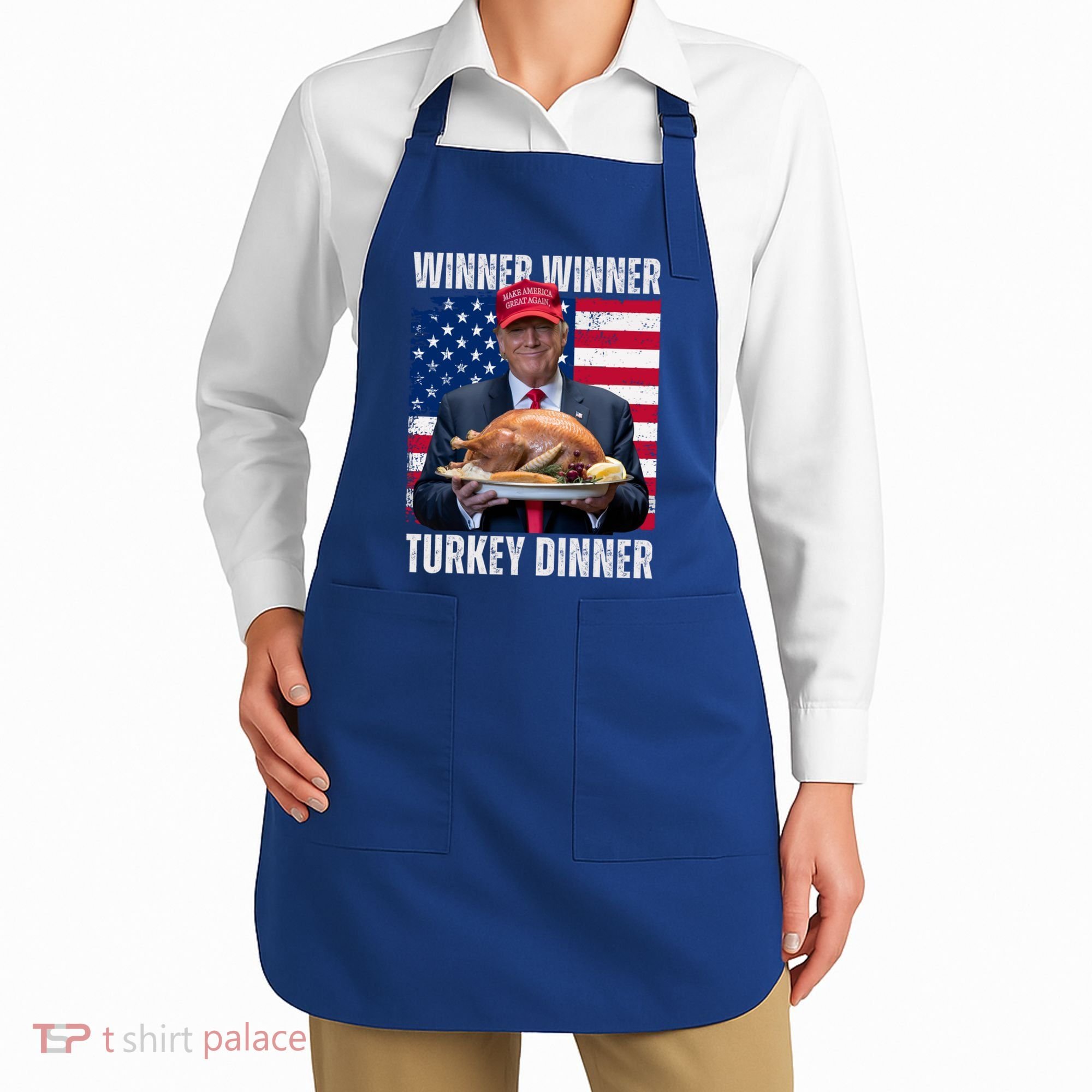 Winner Winner Turkey Dinner Humor Funny Trump Thanksgiving Meaningful Gift Apron