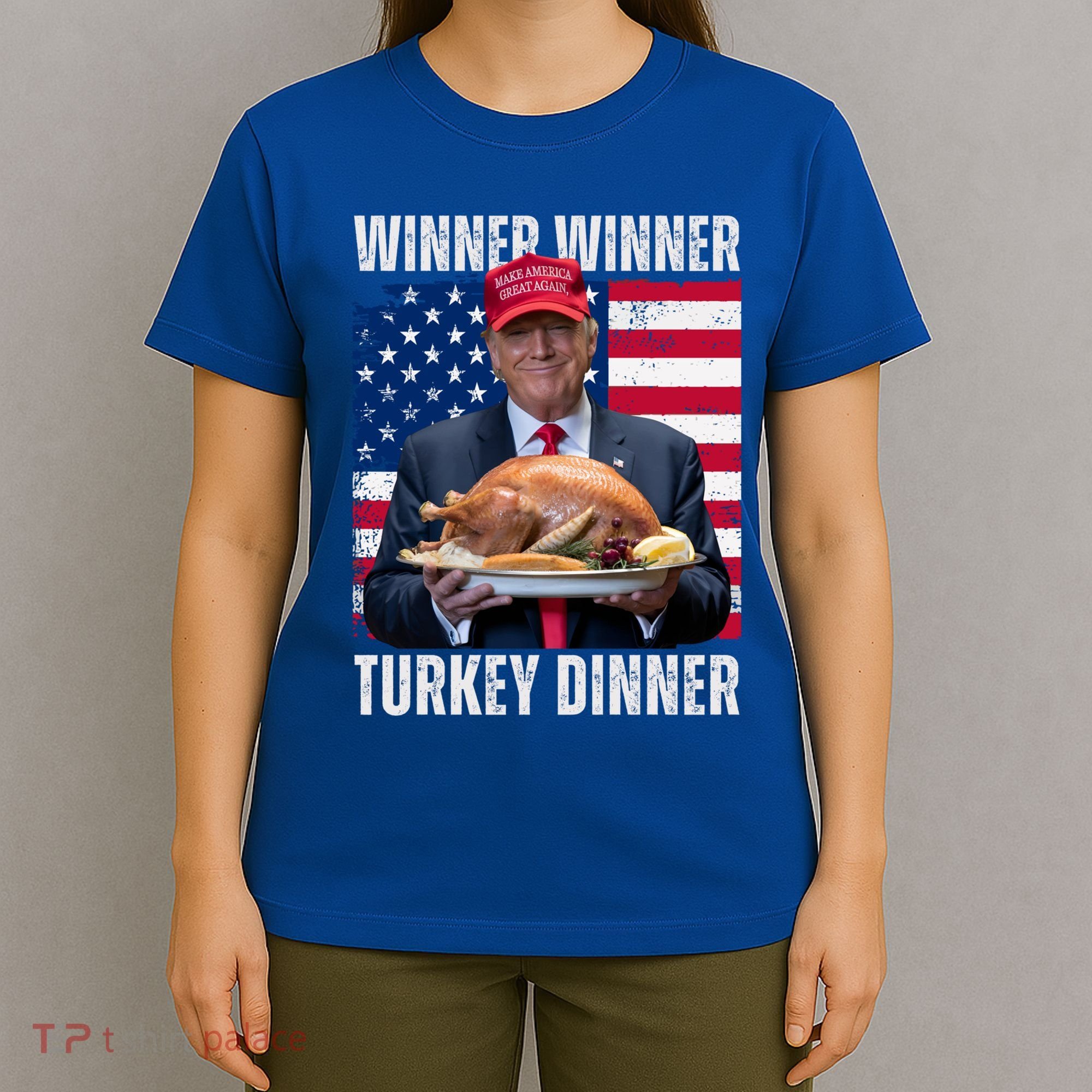 Winner Winner Turkey Dinner Humor Funny Trump Thanksgiving Meaningful Gift T-Shirt