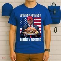 Winner Winner Turkey Dinner Humor Funny Trump Thanksgiving Meaningful Gift T-Shirt thumb 6