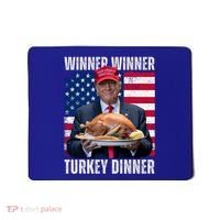 Winner Winner Turkey Dinner Humor Funny Trump Thanksgiving Meaningful Gift Mousepad thumb 0