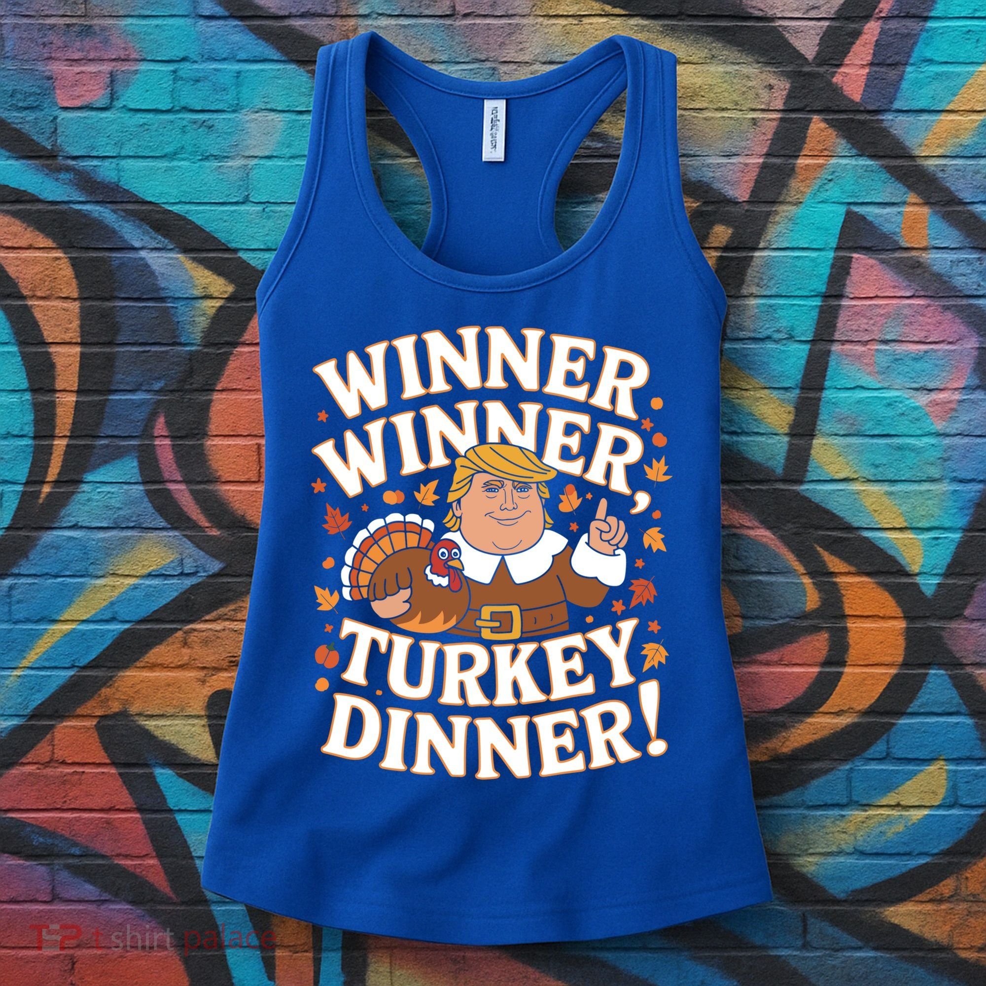 Winner Winner Turkey Dinner Funny Trump Thanksgiving Turkey Gift Women's Tank Top