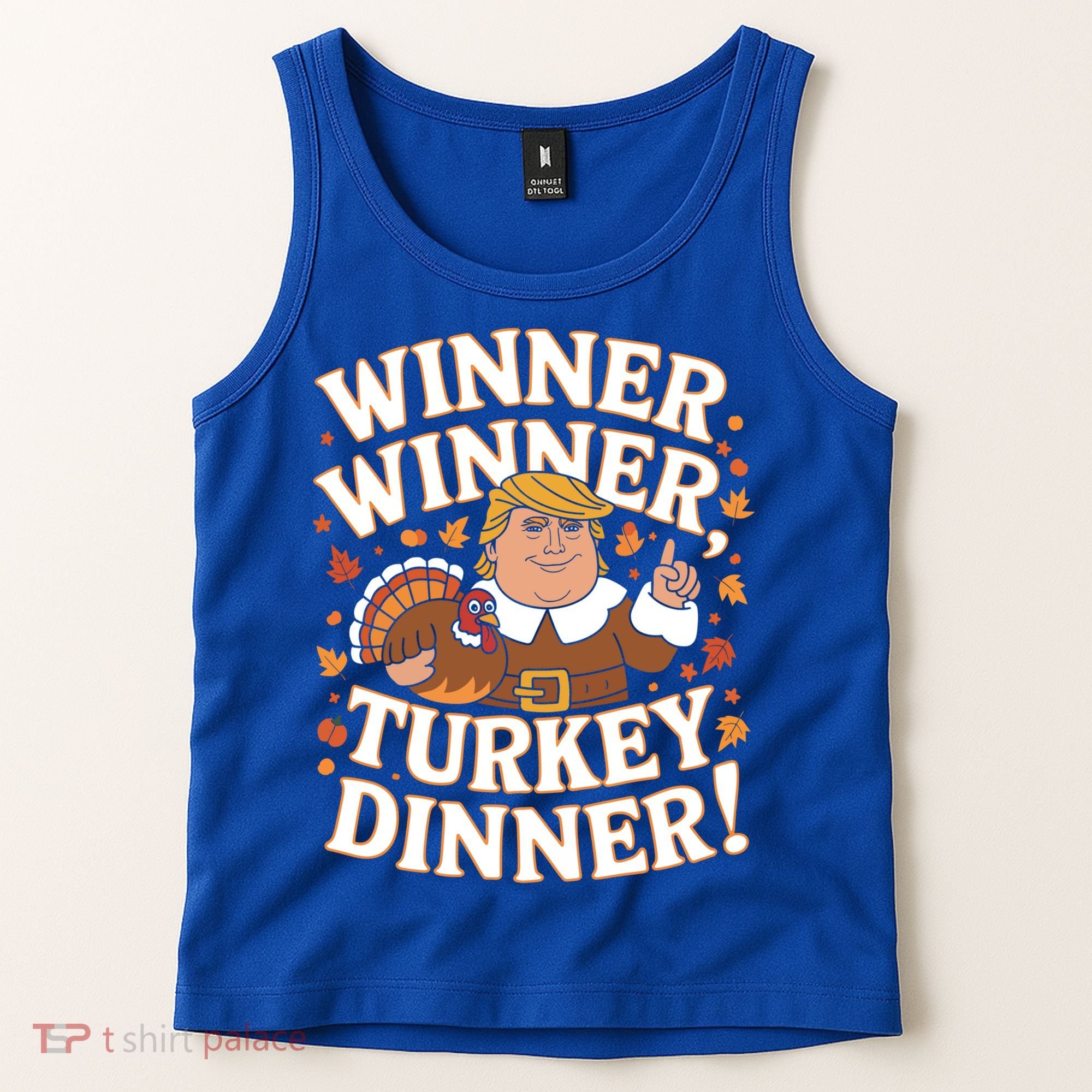 Winner Winner Turkey Dinner Funny Trump Thanksgiving Turkey Gift Tank Top