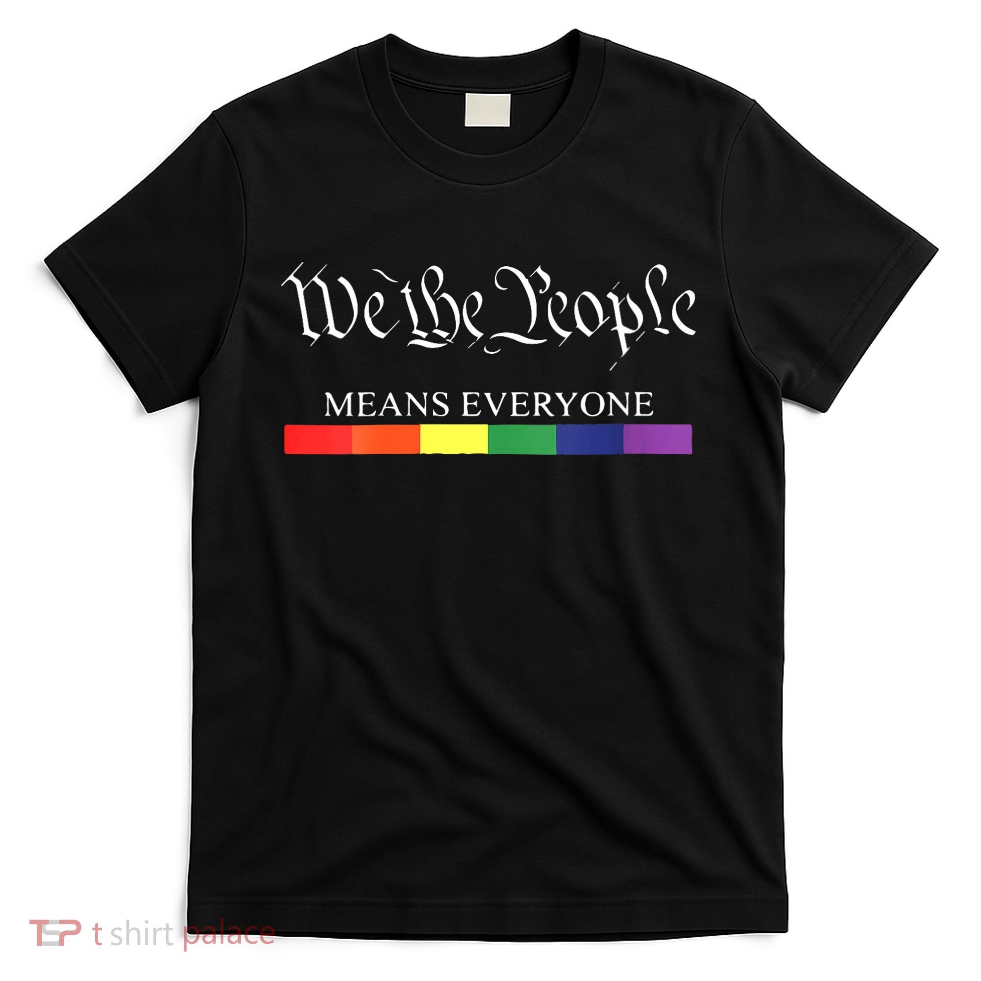 Womens We The People Means Everyone Rainbow Flag Lgbt Pride Month T-Shirt