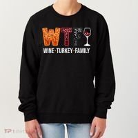Wtf Wine Turkey Family Funny Thanksgiving Women's Sweatshirt thumb 0