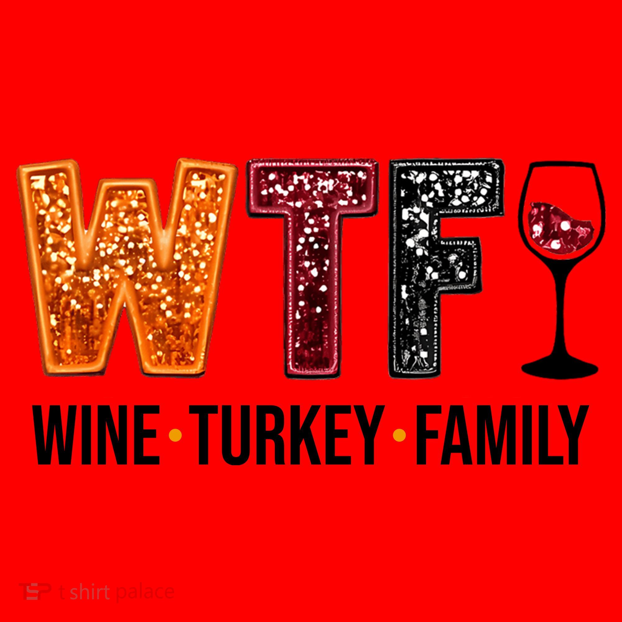 Wtf Wine Turkey Family Funny Thanksgiving Santa Hat