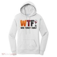 Wtf Wine Turkey Family Funny Thanksgiving Women's Hoodie thumb 0