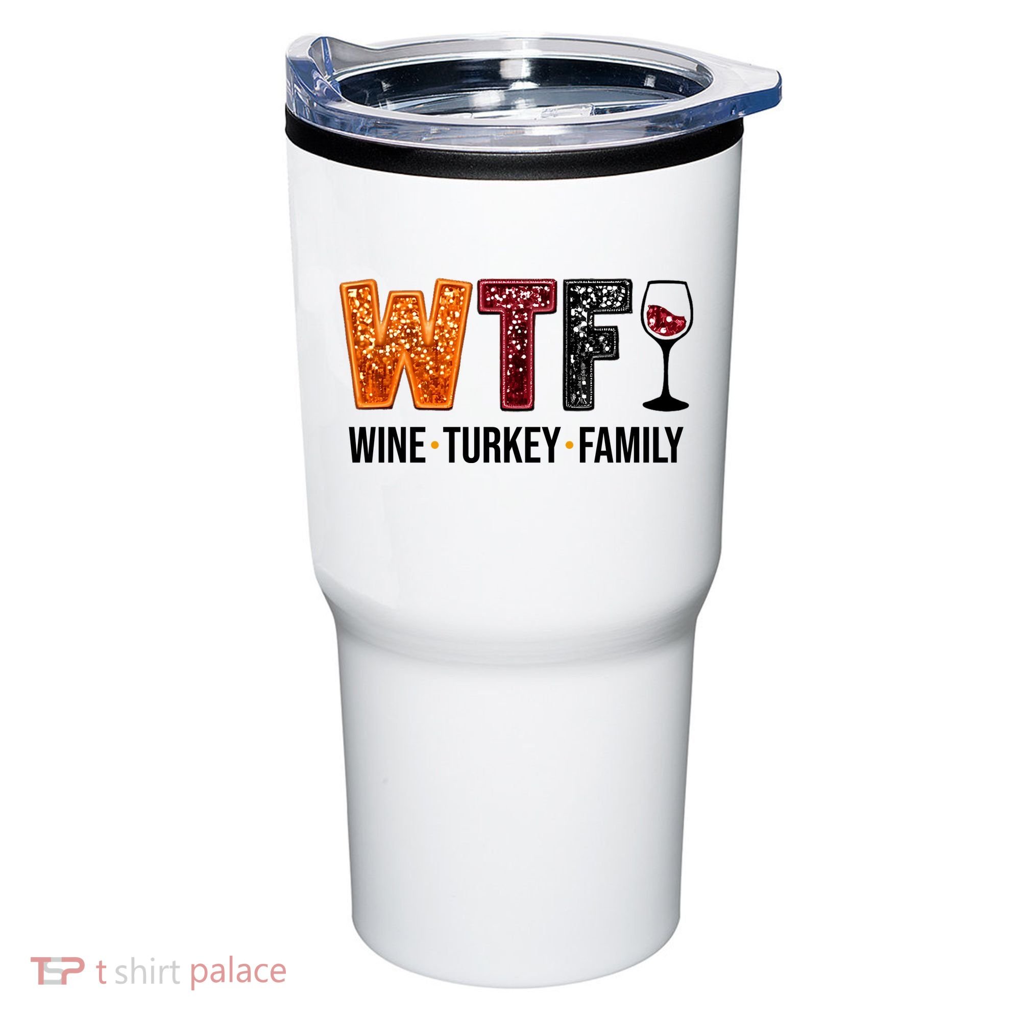 Wtf Wine Turkey Family Funny Thanksgiving Tumbler