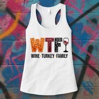 Wtf Wine Turkey Family Funny Thanksgiving Women's Tank Top thumb 3