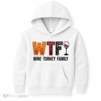Wtf Wine Turkey Family Funny Thanksgiving Kids Hoodie thumb 0
