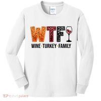 Wtf Wine Turkey Family Funny Thanksgiving Kids Long Sleeve Shirt thumb 0