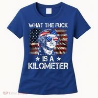 Wtf What The Fuck Is A Kilometer George Washington 4th July Women's T-Shirt thumb 0