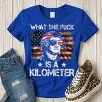 Wtf What The Fuck Is A Kilometer George Washington 4th July Women's T-Shirt thumb 3