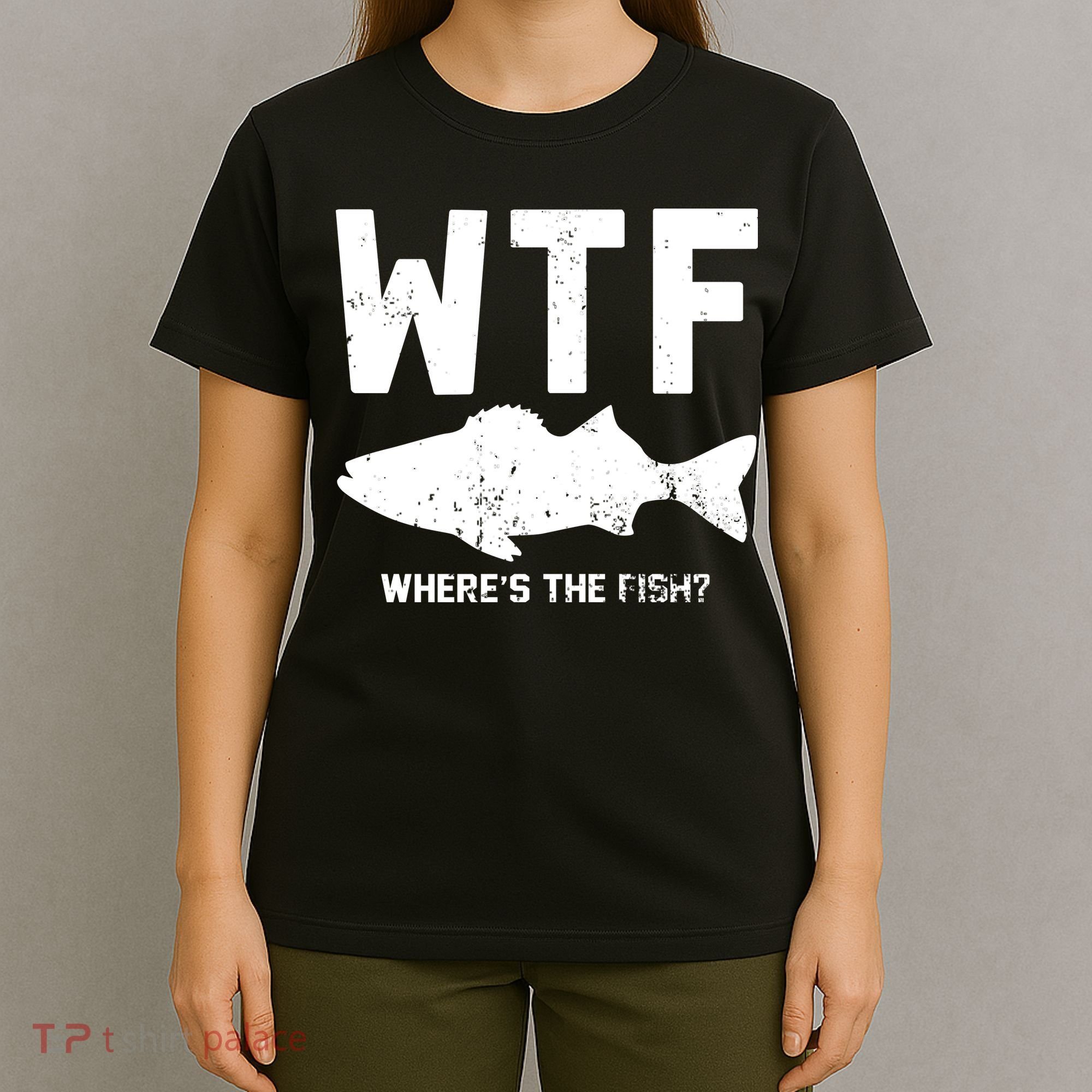 Wtf Wheres The Fish Funny Fishing T-Shirt